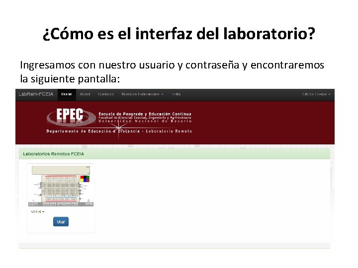 ¿Cómo es el interfaz del laboratorio? Ingresamos con nuestro usuario y contraseña y encontraremos