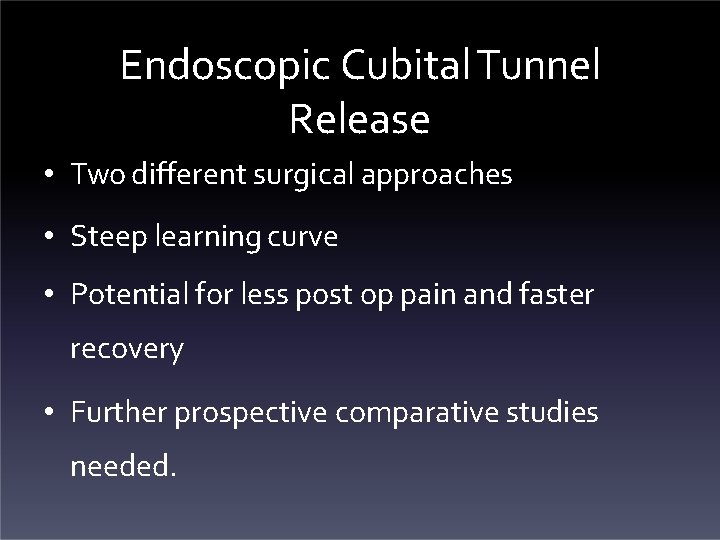 Endoscopic Cubital Tunnel Release Mark Rekant M D