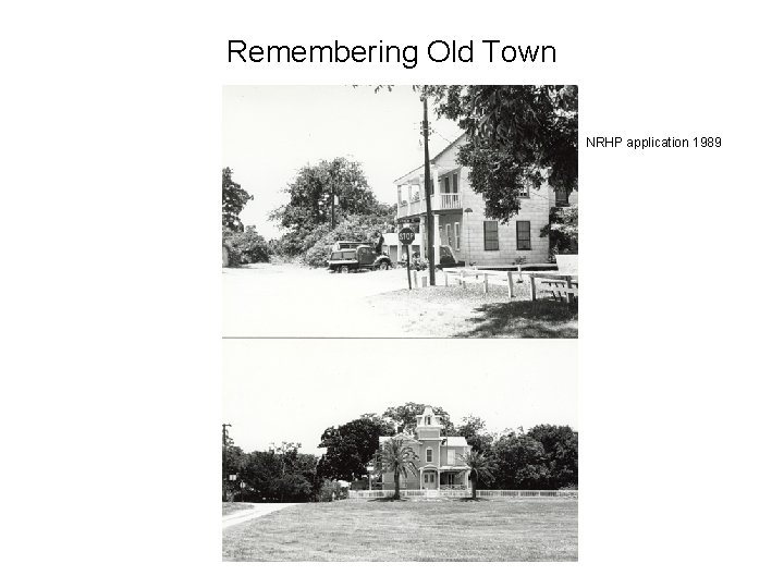Remembering Old Town NRHP application 1989 
