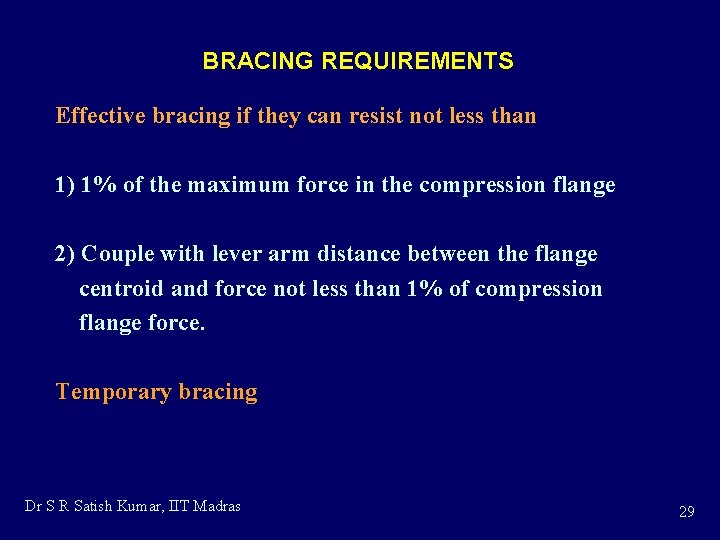  BRACING REQUIREMENTS Effective bracing if they can resist not less than 1) 1%