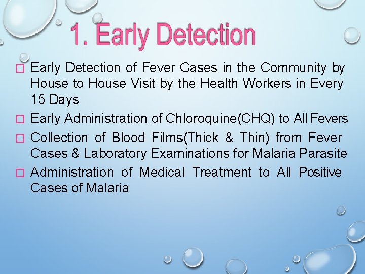Early Detection of Fever Cases in the Community by House to House Visit by