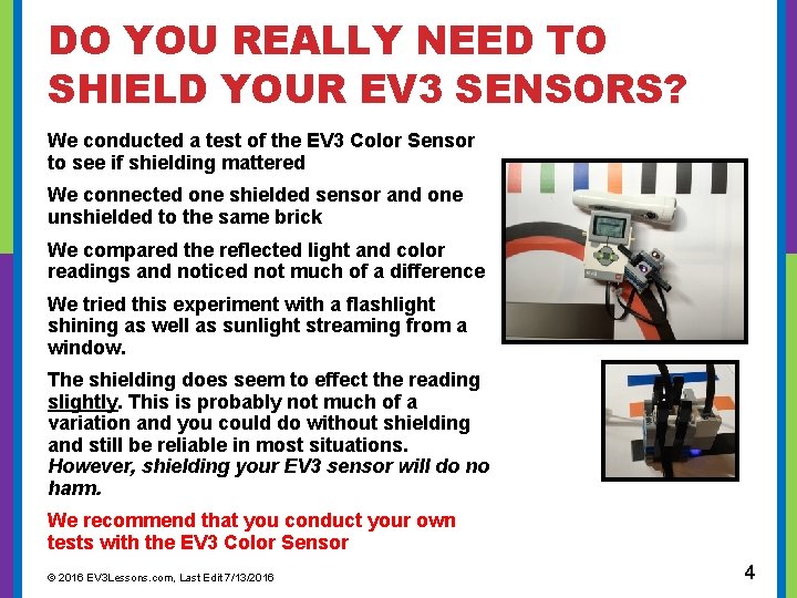 Color Sensor Positioning and Shielding By Sanjay and