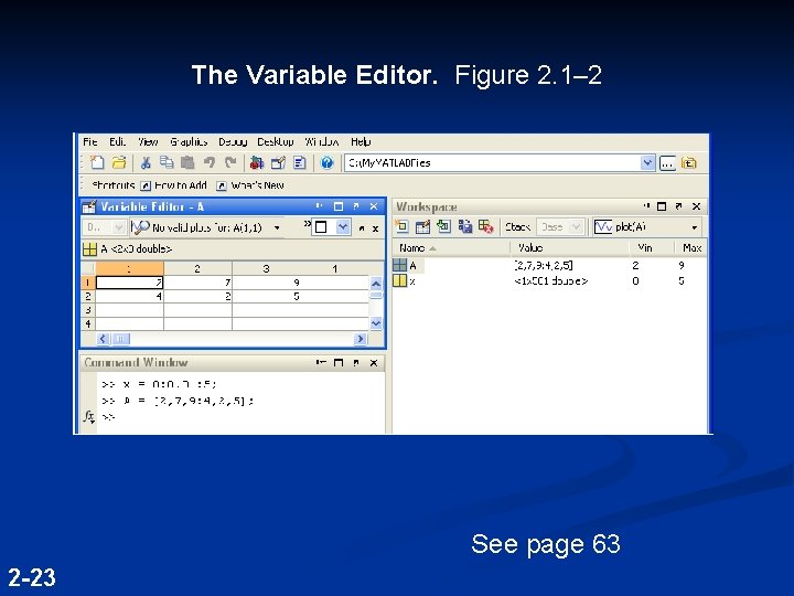 The Variable Editor. Figure 2. 1– 2 See page 63 2 -23 The Variable Editor. Figure 2. 1– 2 See page 63 2 -23