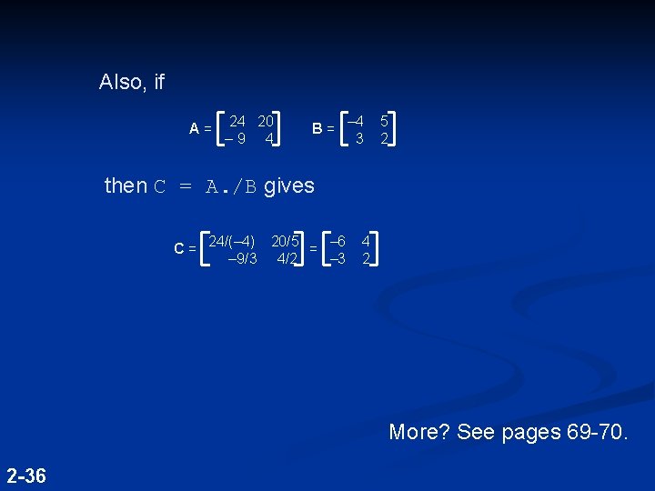 Also, if A = 24 20 – 9 4 B = – 4 5 Also, if A = 24 20 – 9 4 B = – 4 5