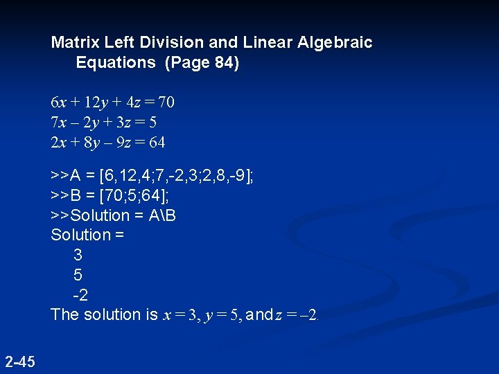 Matrix Left Division and Linear Algebraic Equations (Page 84) 6 x + 12 y Matrix Left Division and Linear Algebraic Equations (Page 84) 6 x + 12 y