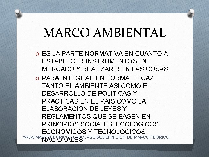 MARCO AMBIENTAL O ES LA PARTE NORMATIVA EN CUANTO A ESTABLECER INSTRUMENTOS DE MERCADO