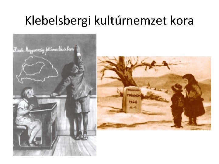 Klebelsbergi kultúrnemzet kora 