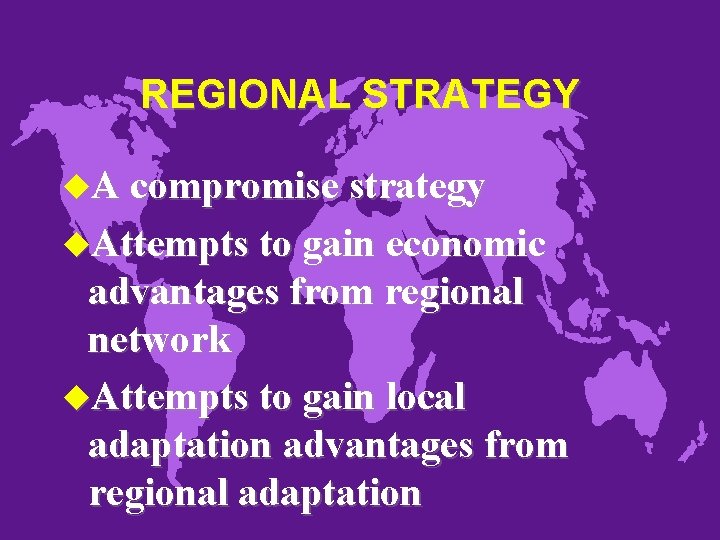REGIONAL STRATEGY u. A compromise strategy u. Attempts to gain economic advantages from regional