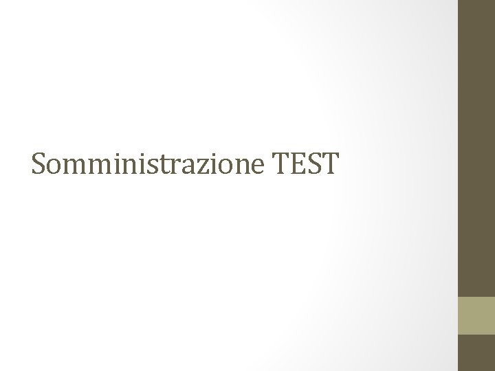 Somministrazione TEST 