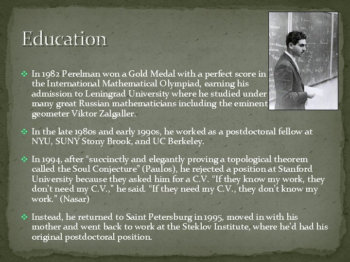 Education v In 1982 Perelman won a Gold Medal with a perfect score in