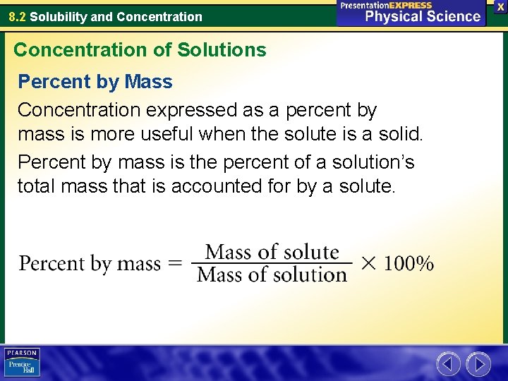 8. 2 Solubility and Concentration of Solutions Percent by Mass Concentration expressed as a