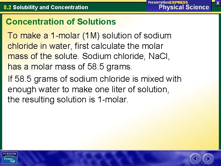 8. 2 Solubility and Concentration of Solutions To make a 1 -molar (1 M)