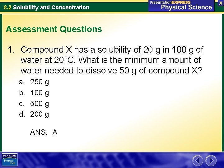 8. 2 Solubility and Concentration Assessment Questions 1. Compound X has a solubility of