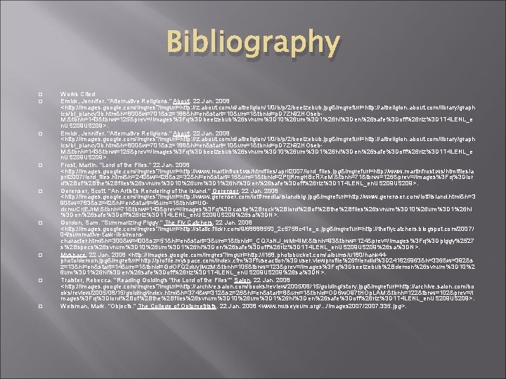 Bibliography � � � � � Works Cited Emick, Jennifer. "Alternative Religions. " About.