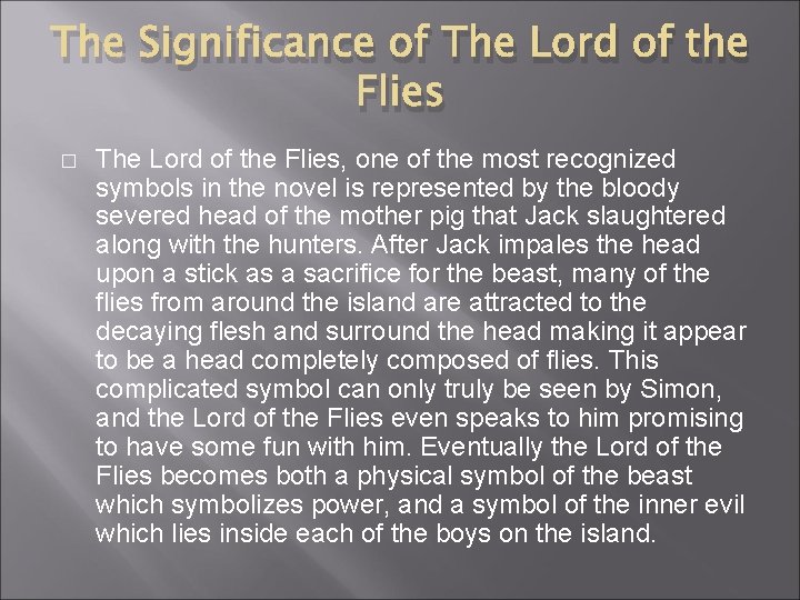 The Significance of The Lord of the Flies � The Lord of the Flies,