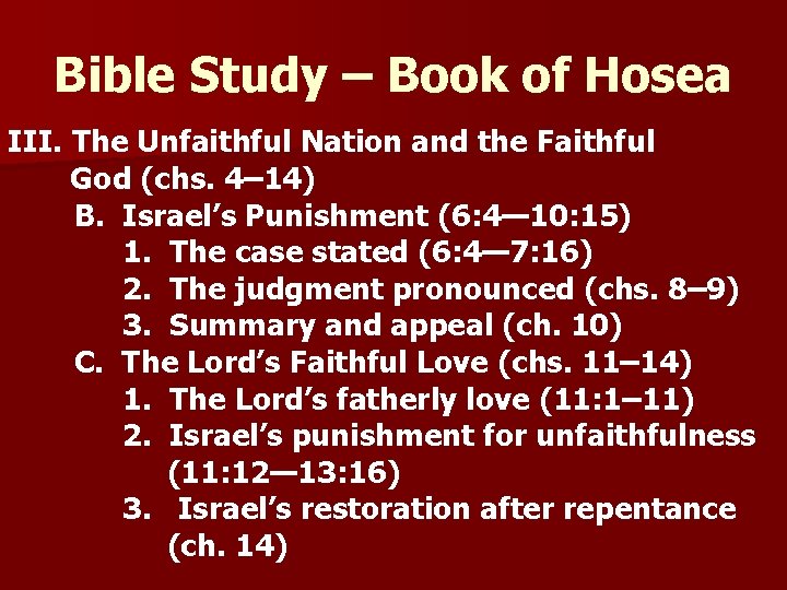Bible Study – Book of Hosea III. The Unfaithful Nation and the Faithful God