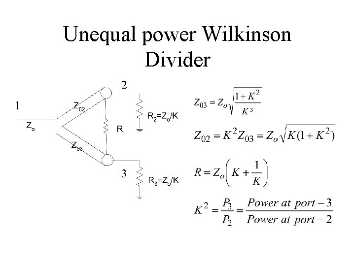 Unequal power Wilkinson Divider 2 1 3 