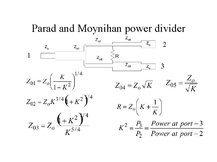 Parad and Moynihan power divider 2 1 3 Parad and Moynihan power divider 2 1 3
