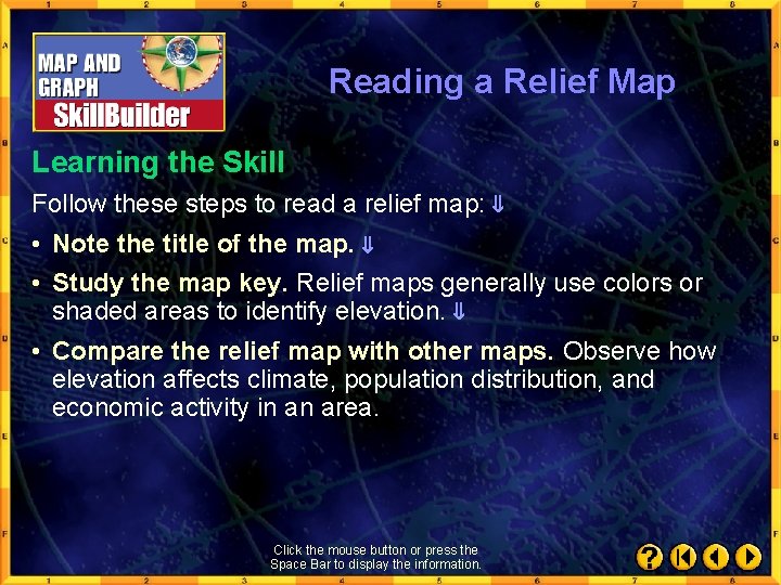 Reading a Relief Map Learning the Skill Follow these steps to read a relief