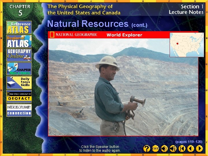 Natural Resources (cont. ) (pages 119– 120) Click the Speaker button to listen to