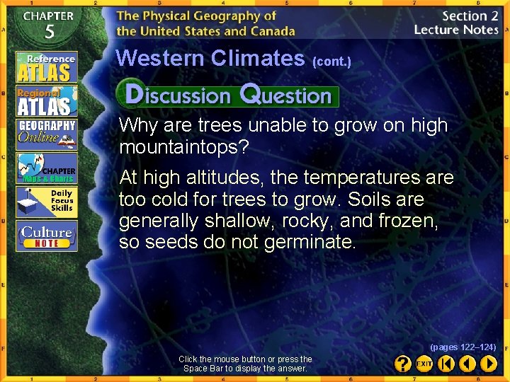 Western Climates (cont. ) Why are trees unable to grow on high mountaintops? At