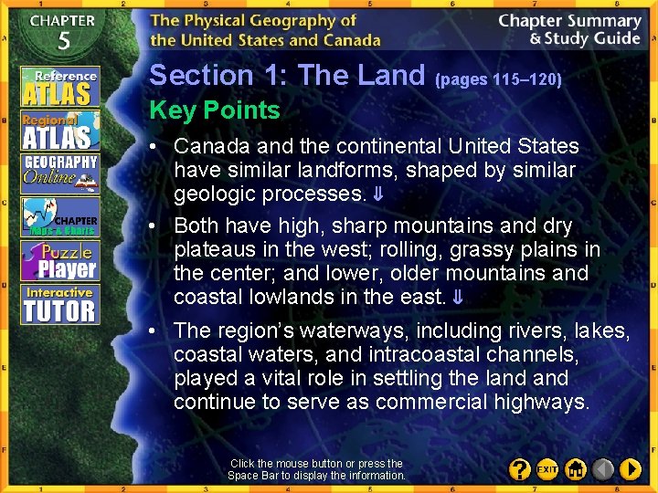 Section 1: The Land (pages 115– 120) Key Points • Canada and the continental