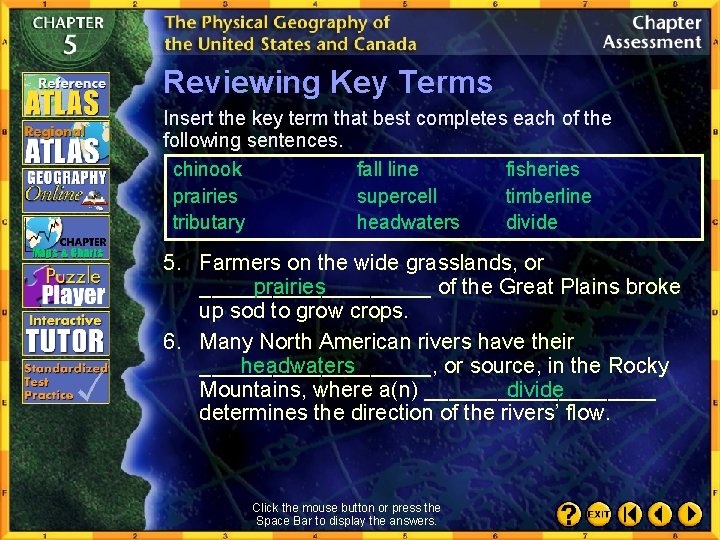 Reviewing Key Terms Insert the key term that best completes each of the following