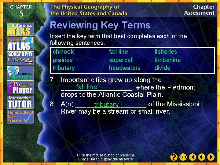 Reviewing Key Terms Insert the key term that best completes each of the following