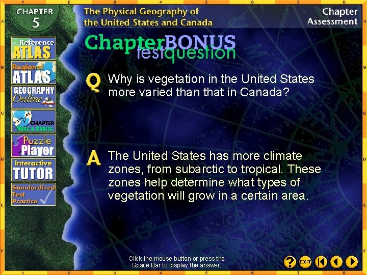 Why is vegetation in the United States more varied than that in Canada? The