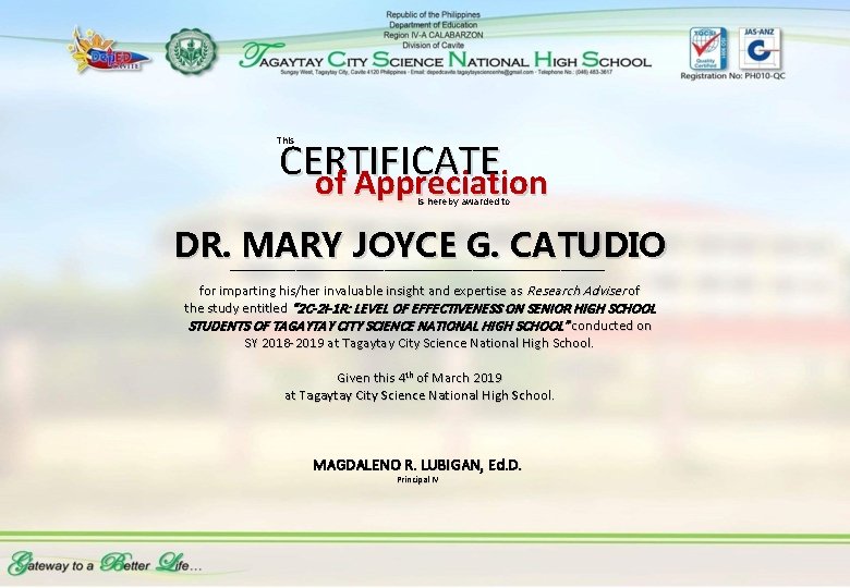 CERTIFICATE of Appreciation This is hereby awarded to DR. MARY JOYCE G. CATUDIO __________________________________