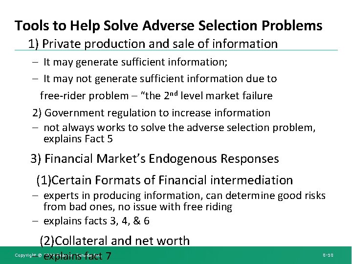 Tools to Help Solve Adverse Selection Problems 1) Private production and sale of information