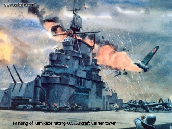 Painting of Kamikaze hitting U. S. Aircraft Carrier tower 