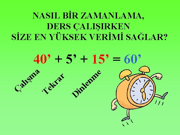 NASIL BİR ZAMANLAMA, DERS ÇALIŞIRKEN SİZE EN YÜKSEK VERİMİ SAĞLAR? 40’ + 5’ +