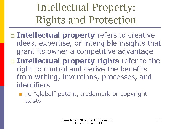 Intellectual Property: Rights and Protection Intellectual property refers to creative ideas, expertise, or intangible