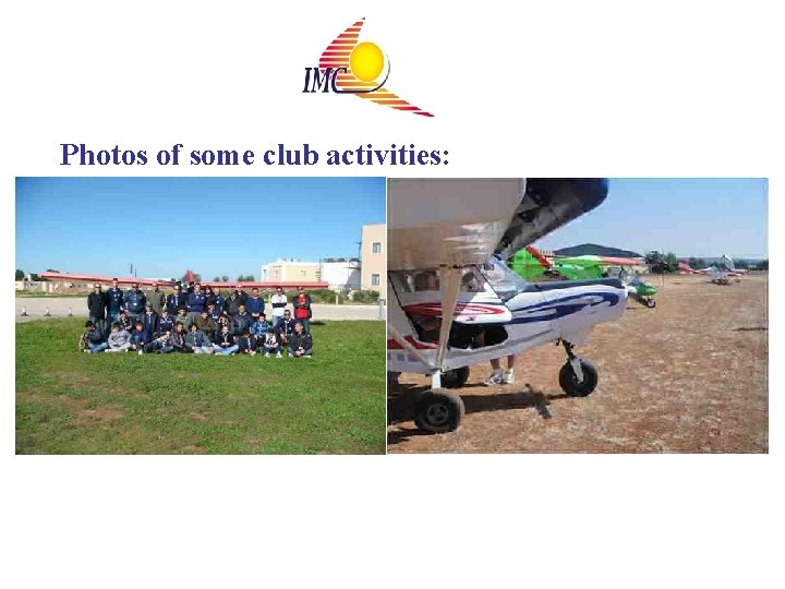 Photos of some club activities: 