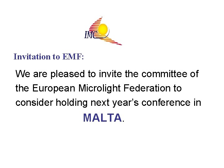 Invitation to EMF: We are pleased to invite the committee of the European Microlight