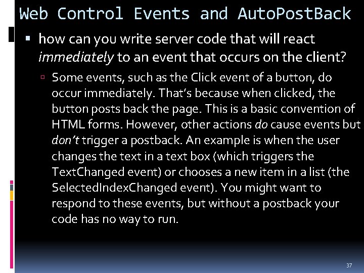 Web Control Events and Auto. Post. Back how can you write server code that