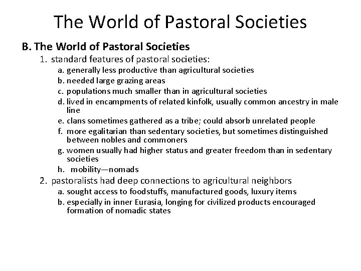 The World of Pastoral Societies B. The World of Pastoral Societies 1. standard features