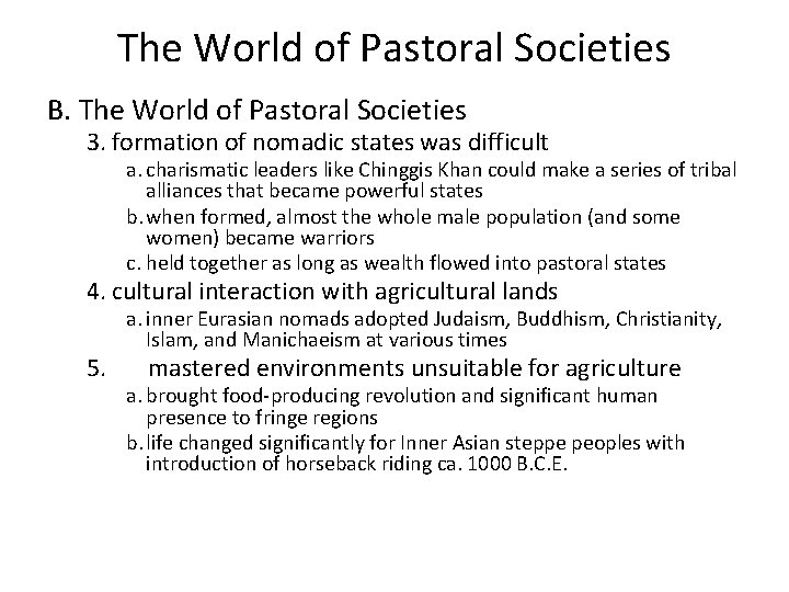 The World of Pastoral Societies B. The World of Pastoral Societies 3. formation of