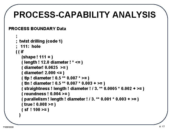 PROCESS-CAPABILITY ANALYSIS PROCESS BOUNDARY Data ; ; twist drilling (code 1) ; 111: hole