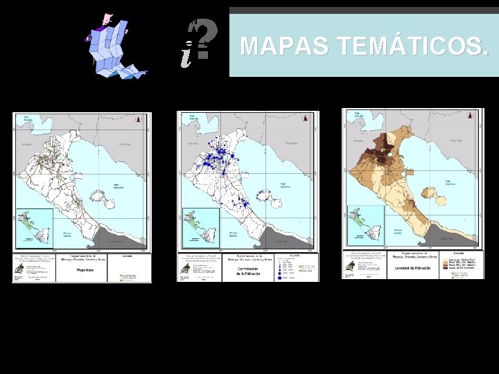 MAPAS TEMÁTICOS. 
