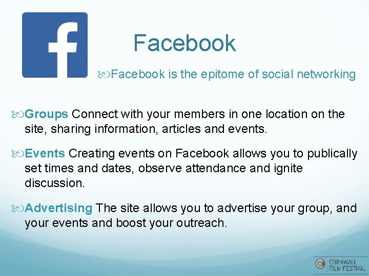 Facebook is the epitome of social networking Groups Connect with your members in one