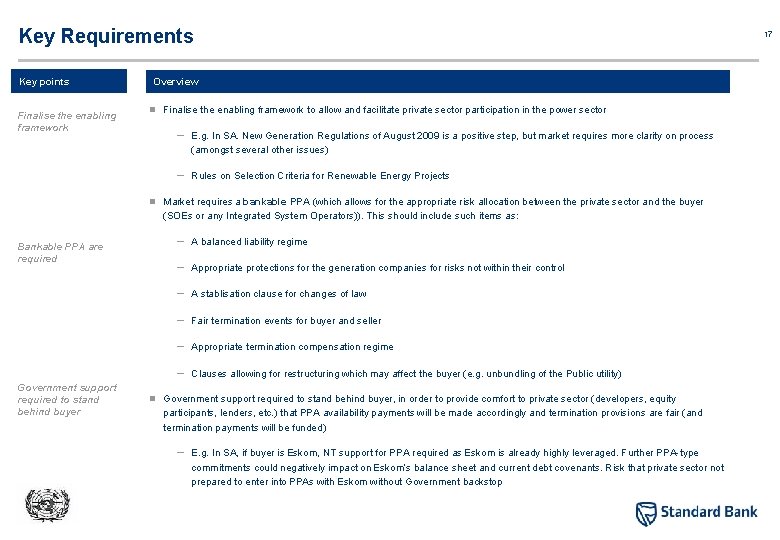 Key Requirements Key points Finalise the enabling framework Overview n Finalise the enabling framework