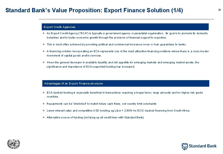 Standard Bank’s Value Proposition: Export Finance Solution (1/4) Export Credit Agencies n An Export