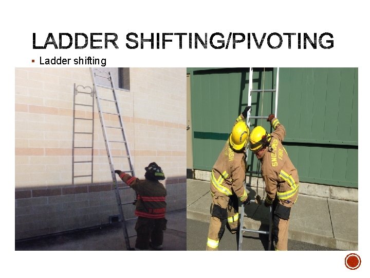 § Ladder shifting 