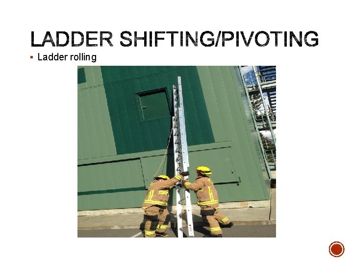 § Ladder rolling 