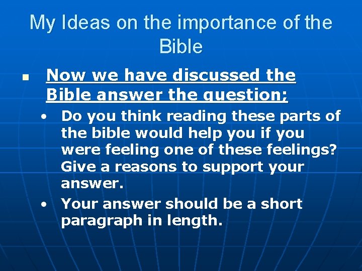 My Ideas on the importance of the Bible n Now we have discussed the