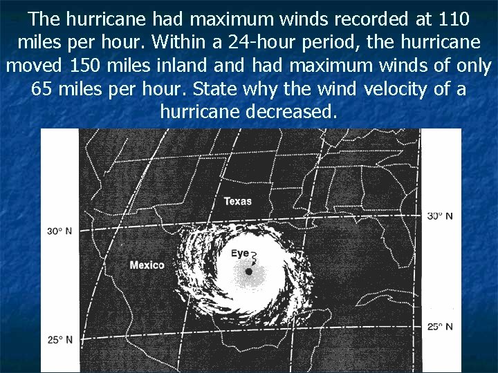 The hurricane had maximum winds recorded at 110 miles per hour. Within a 24