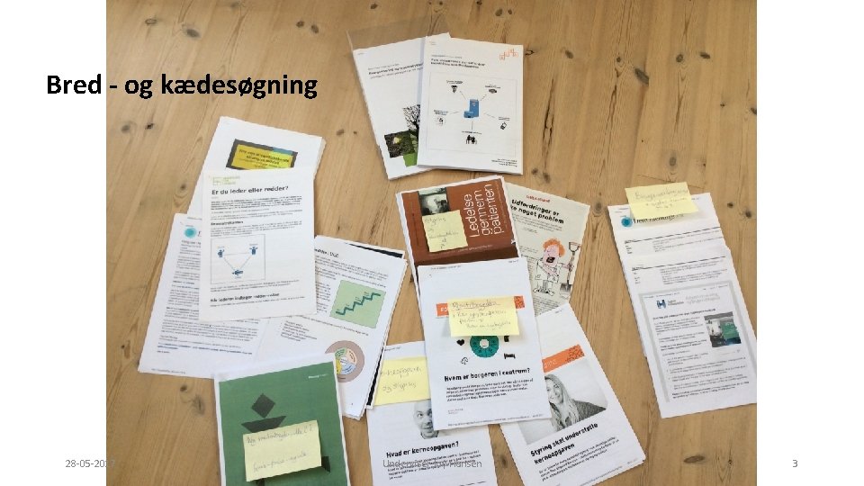 Bred - og kædesøgning 28 -05 -2017 Underviser Joy Hansen 3 