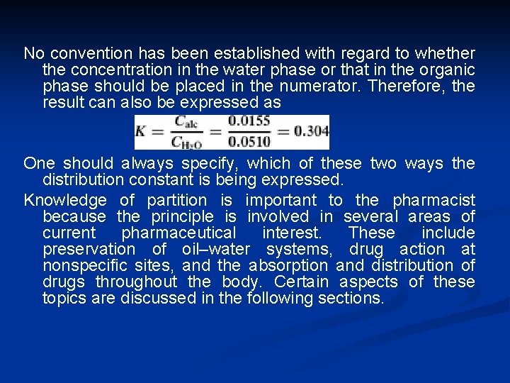 No convention has been established with regard to whether the concentration in the water